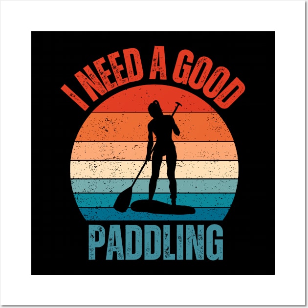 I Need a Good Paddling Wall Art by Trandkeraka